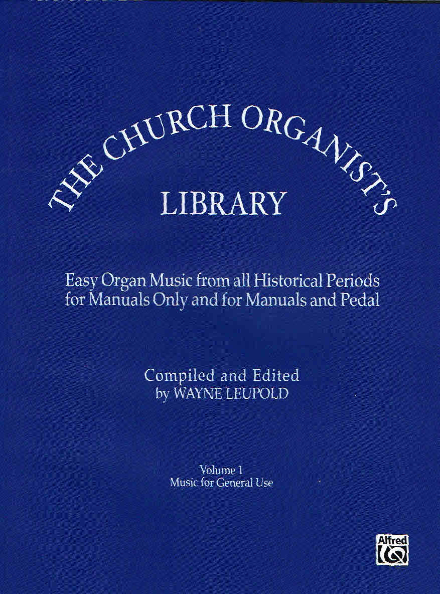 Die Organistenbibliothek der Kirche - Band 1 - zusammengestellt und herausgegeben von Wayne Leupol.. - Bild 1 von 1